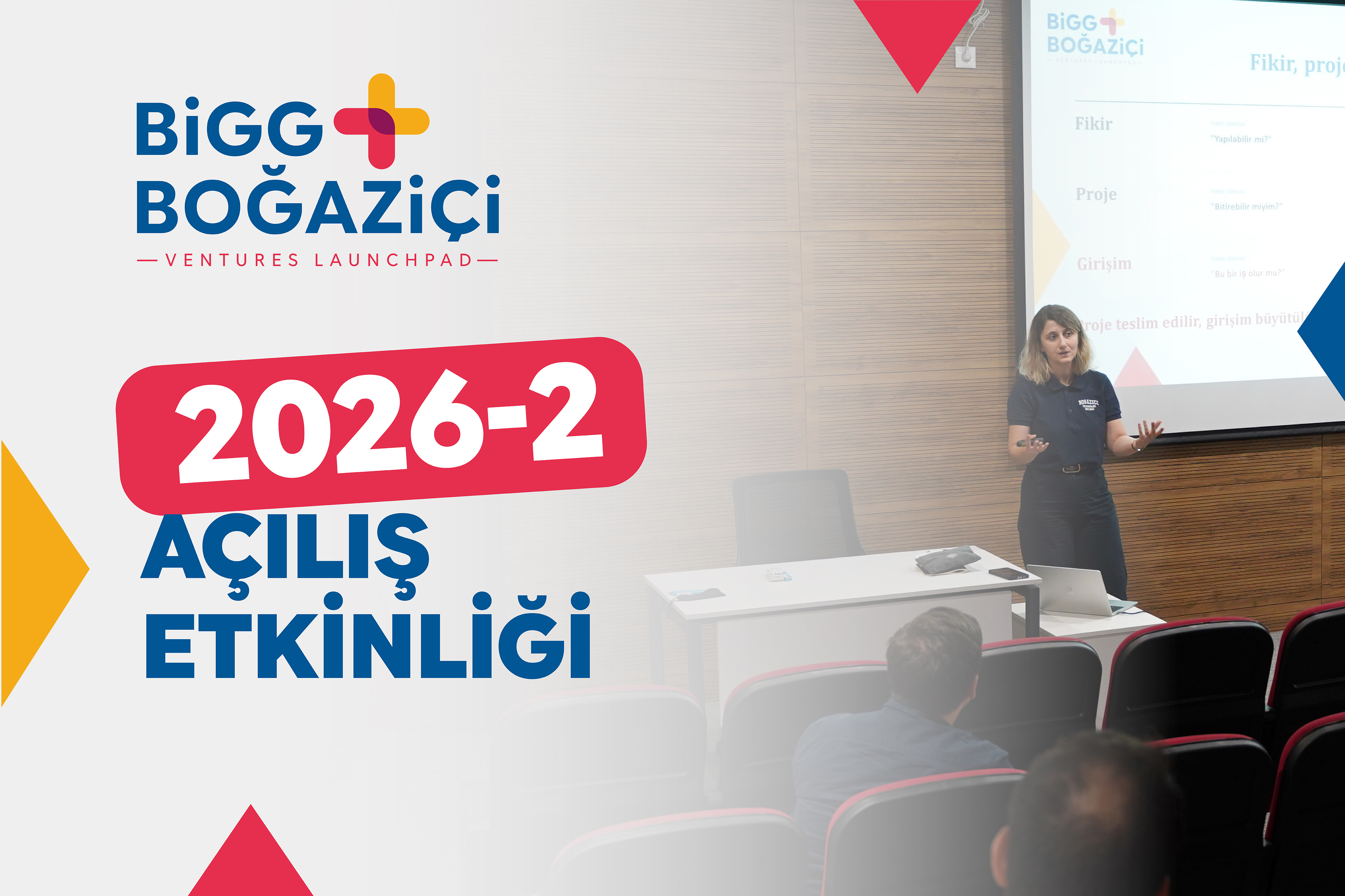 BİGG+ Boğaziçi 2026-2 Yüz Yüze Açılış Etkinliği Yapıldı